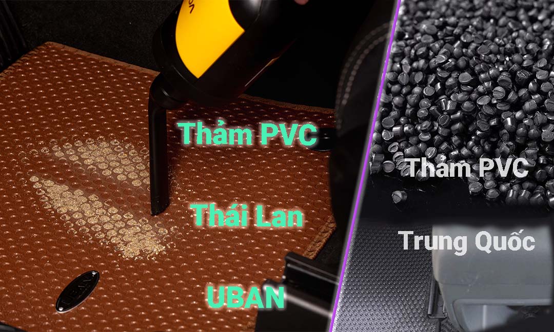 Thảm lót sàn ô tô PVC Uban nhập Thái liệu có chất lượng hơn PVC Trung Quốc?